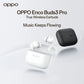 OPPO Enco Buds3 Pro True Wireless Earbuds